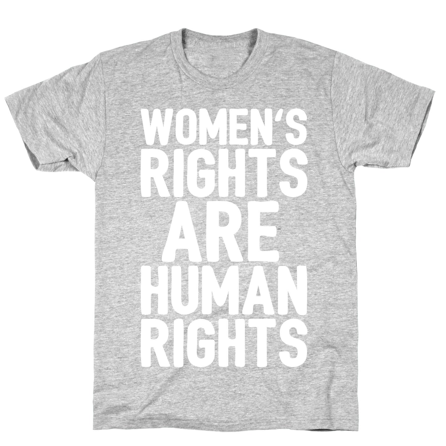 Women's Rights Are Human Rights White Print T-Shirt