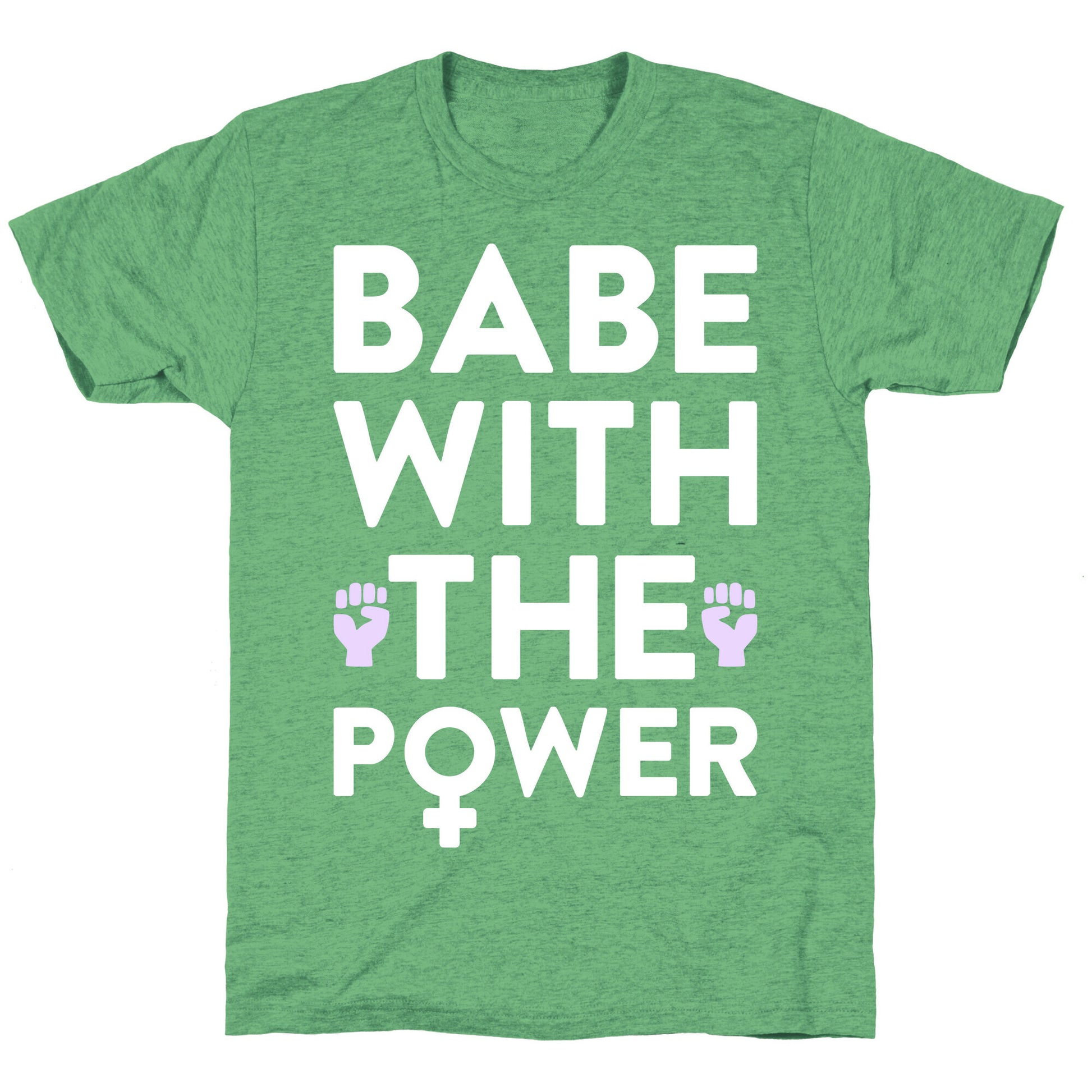 Babe With The Power Unisex Triblend Tee