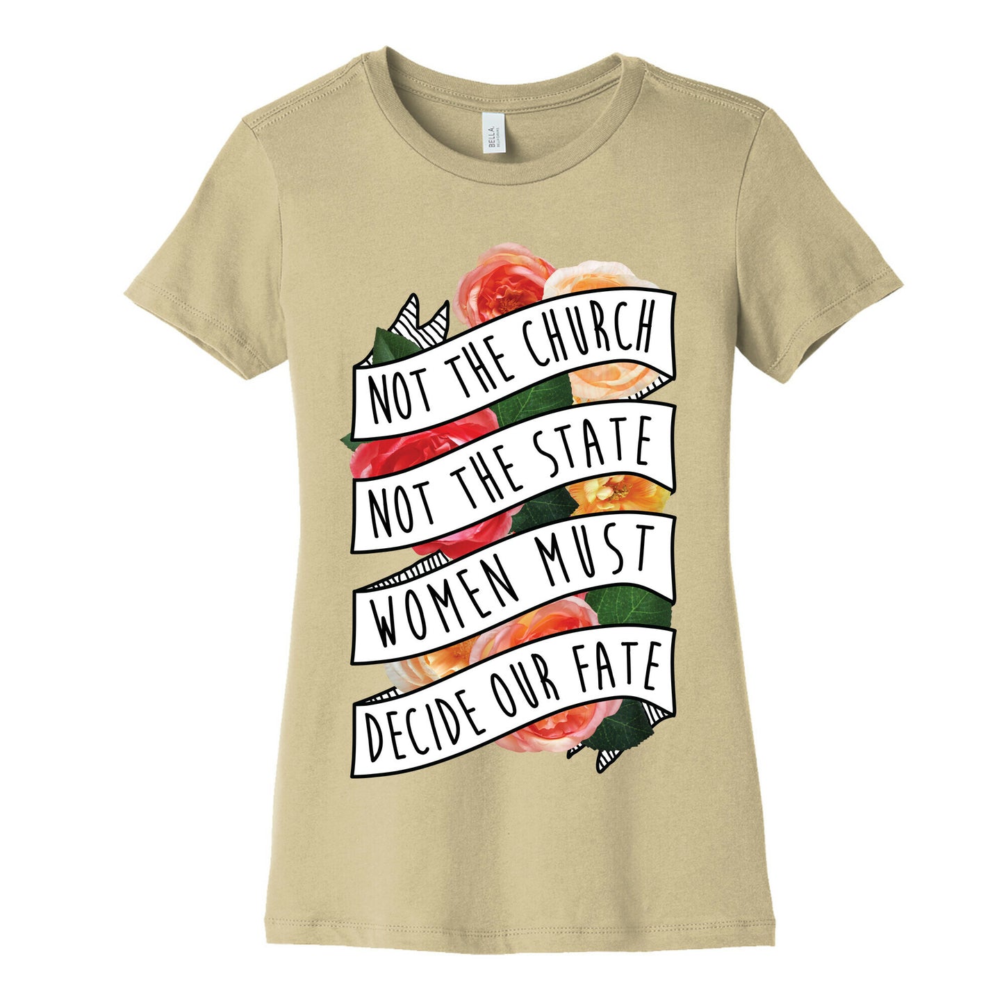 Women Must Decide Our Fate Women's Cotton Tee