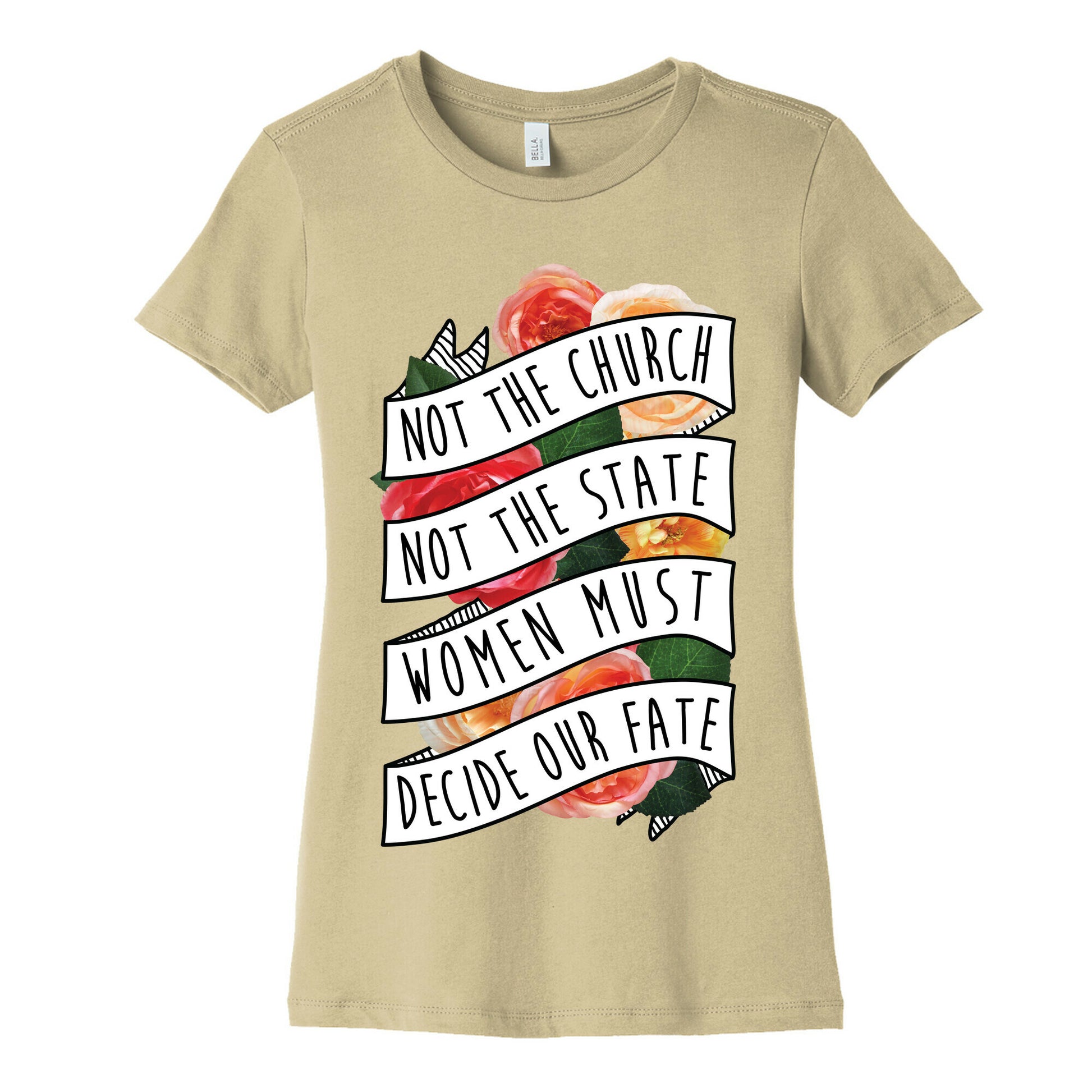 Women Must Decide Our Fate Women's Cotton Tee