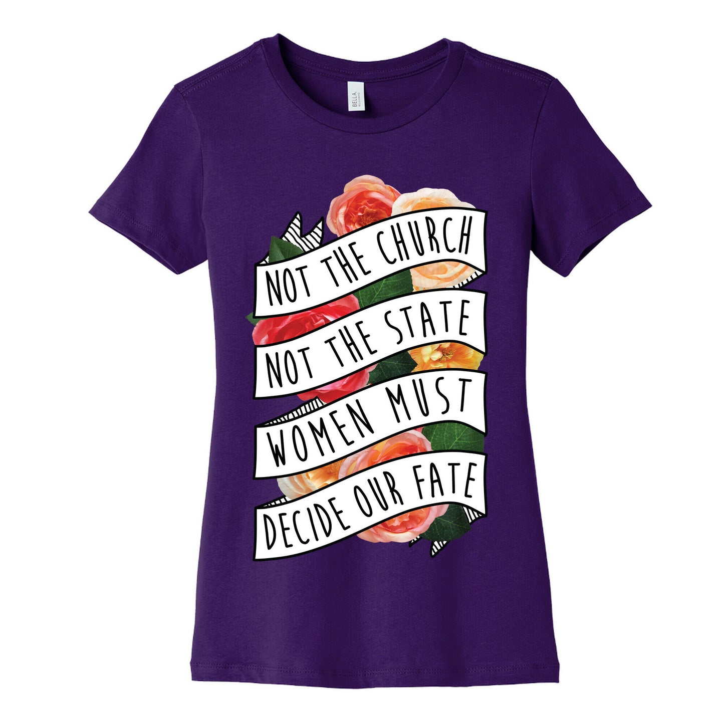 Women Must Decide Our Fate Women's Cotton Tee