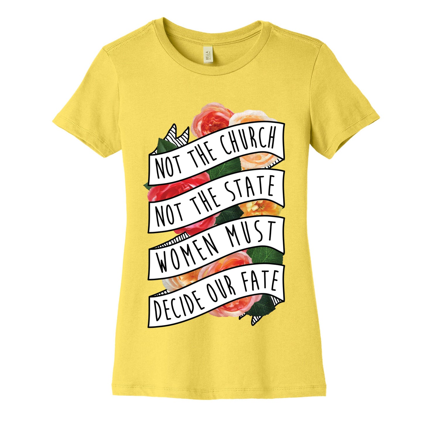 Women Must Decide Our Fate Women's Cotton Tee