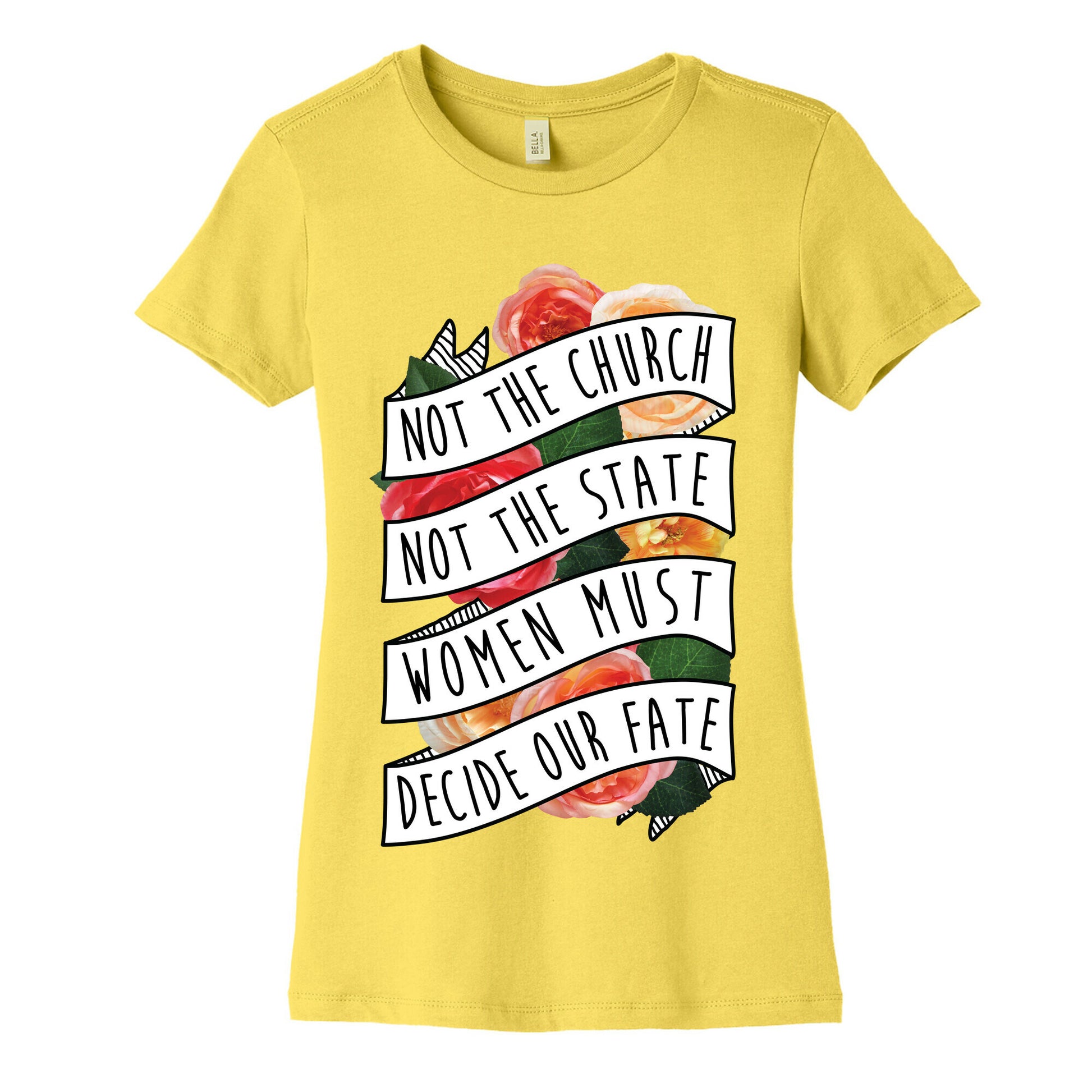 Women Must Decide Our Fate Women's Cotton Tee
