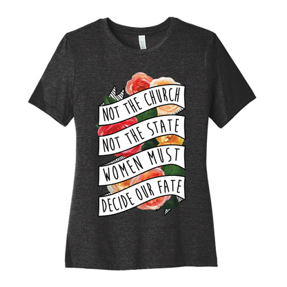 Women Must Decide Our Fate Women's Cotton Tee