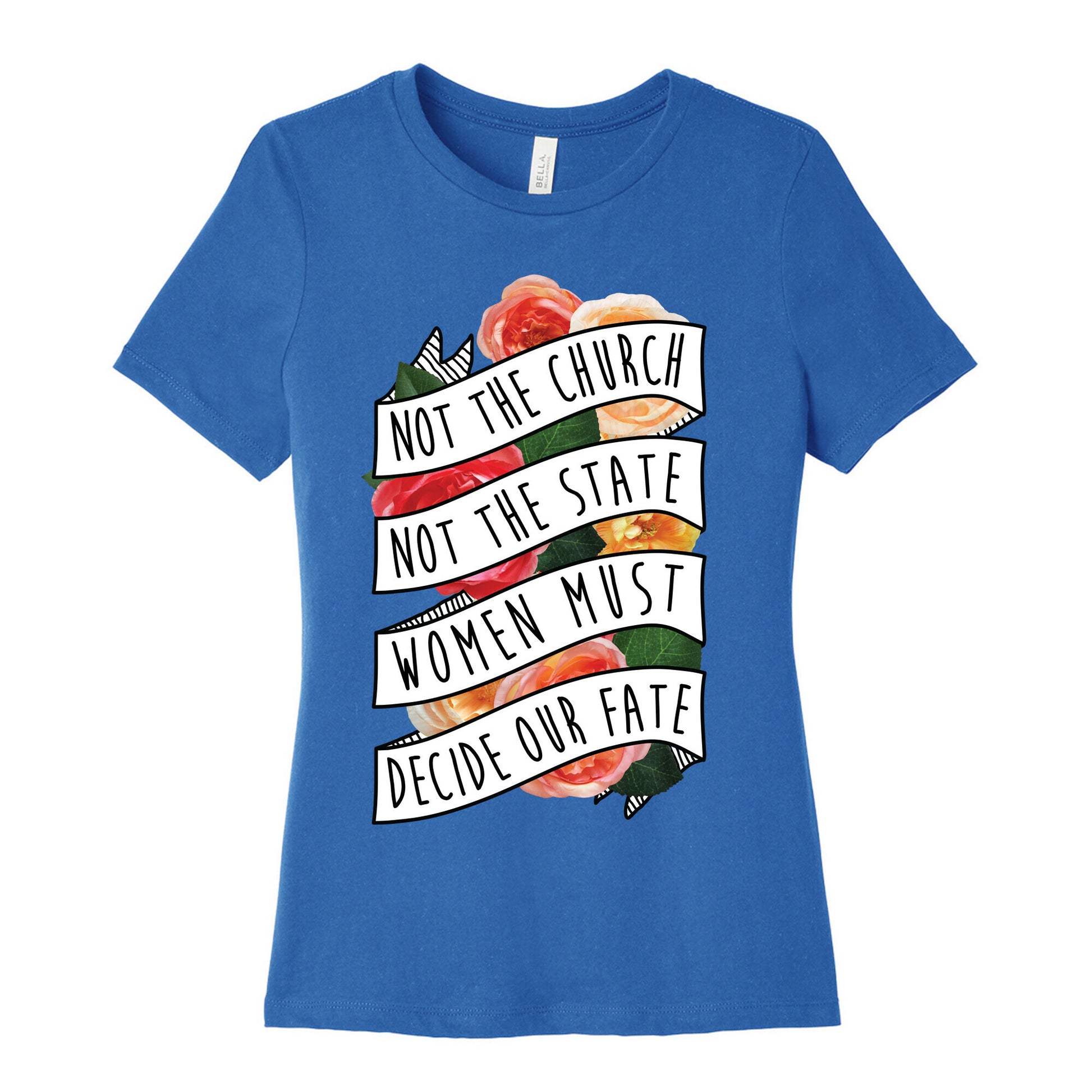 Women Must Decide Our Fate Women's Cotton Tee