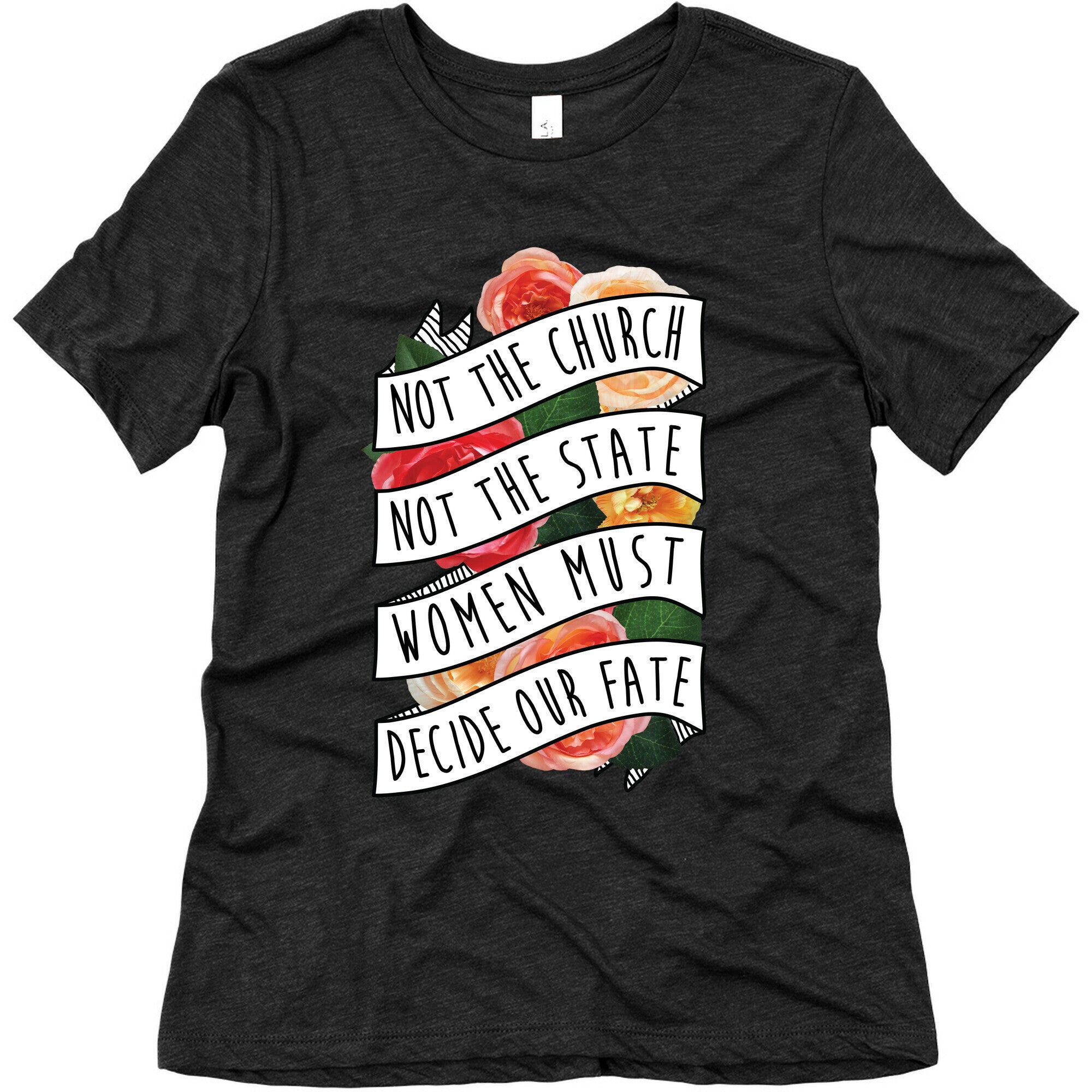 Women Must Decide Our Fate Women's Triblend Tee