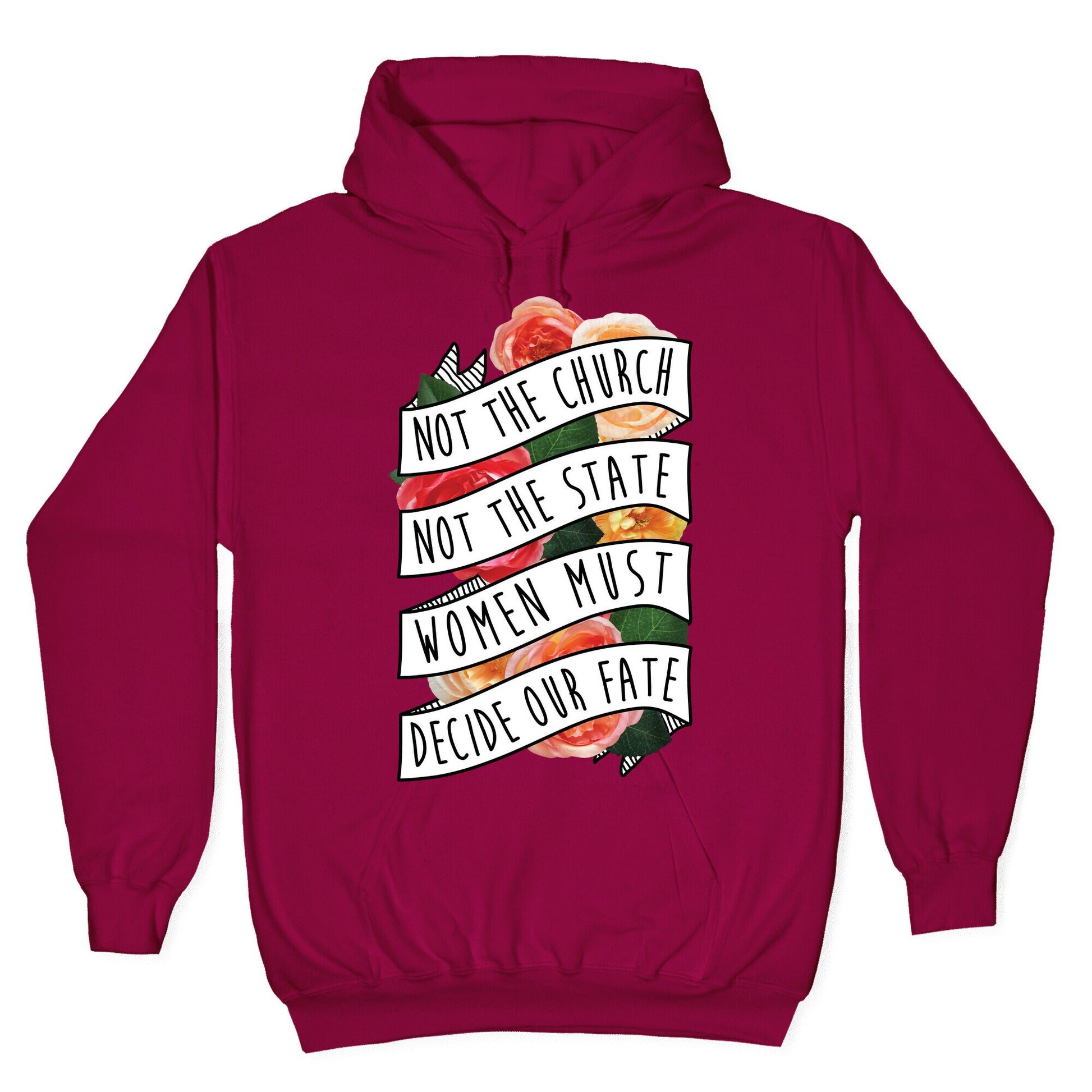 Women Must Decide Our Fate Hoodie