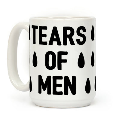 Tears Of Men Coffee Mug