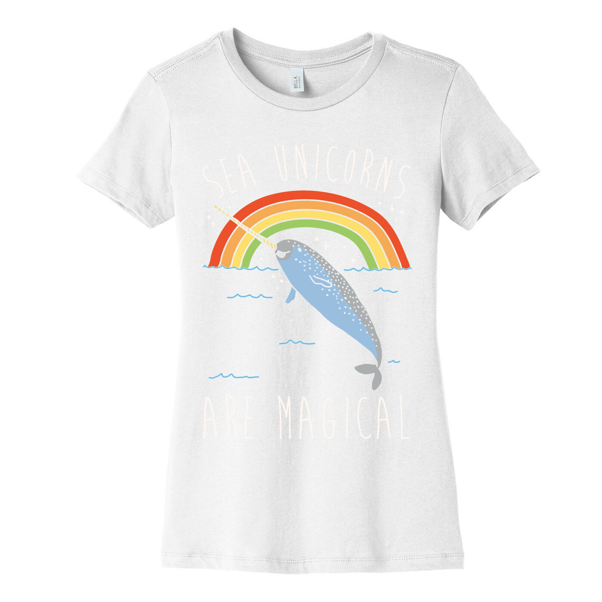 Sea Unicorns Are Magical White Font Women's Cotton Tee