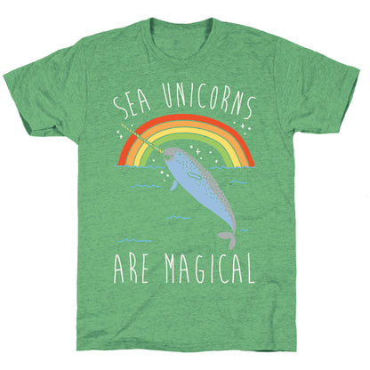 Sea Unicorns Are Magical White Font Unisex Triblend Tee