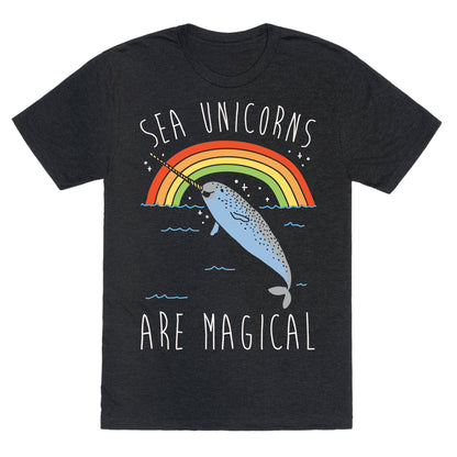 Sea Unicorns Are Magical White Font Unisex Triblend Tee