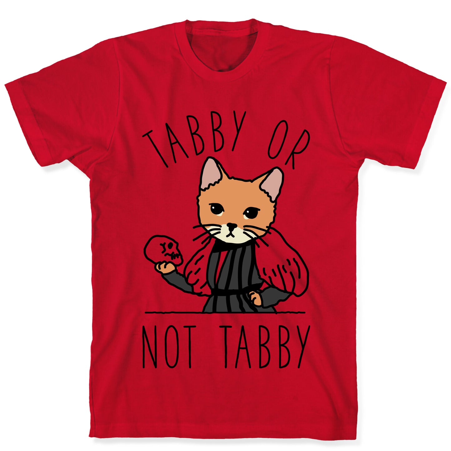 Tabby Or Not Tabby T-Shirt