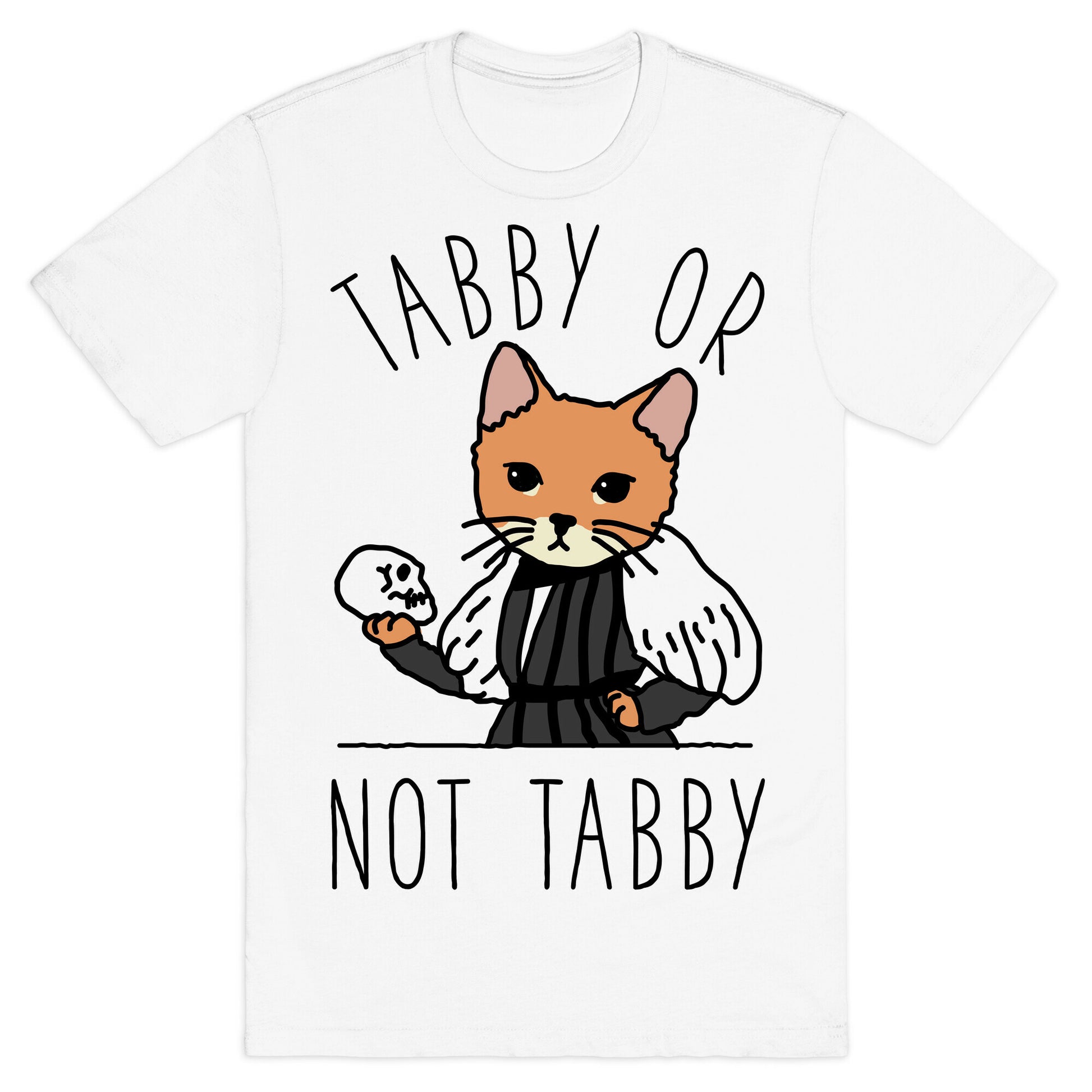 Tabby Or Not Tabby T-Shirt