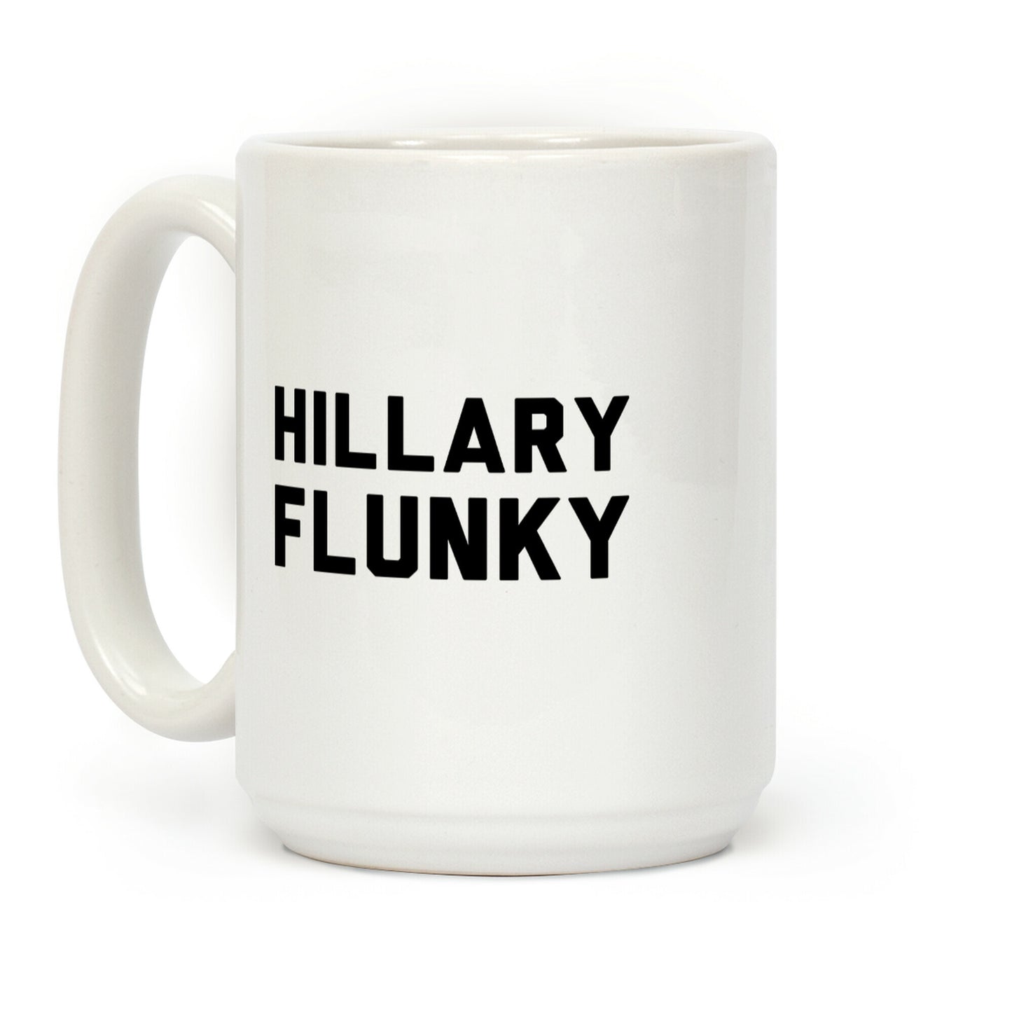 Hillary Flunky Coffee Mug