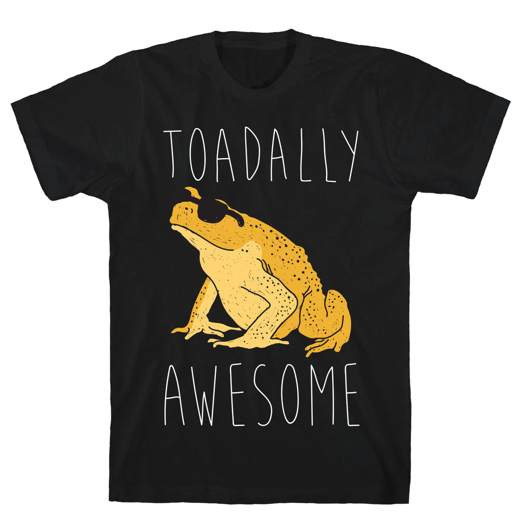 Toadally Awesome T-Shirt