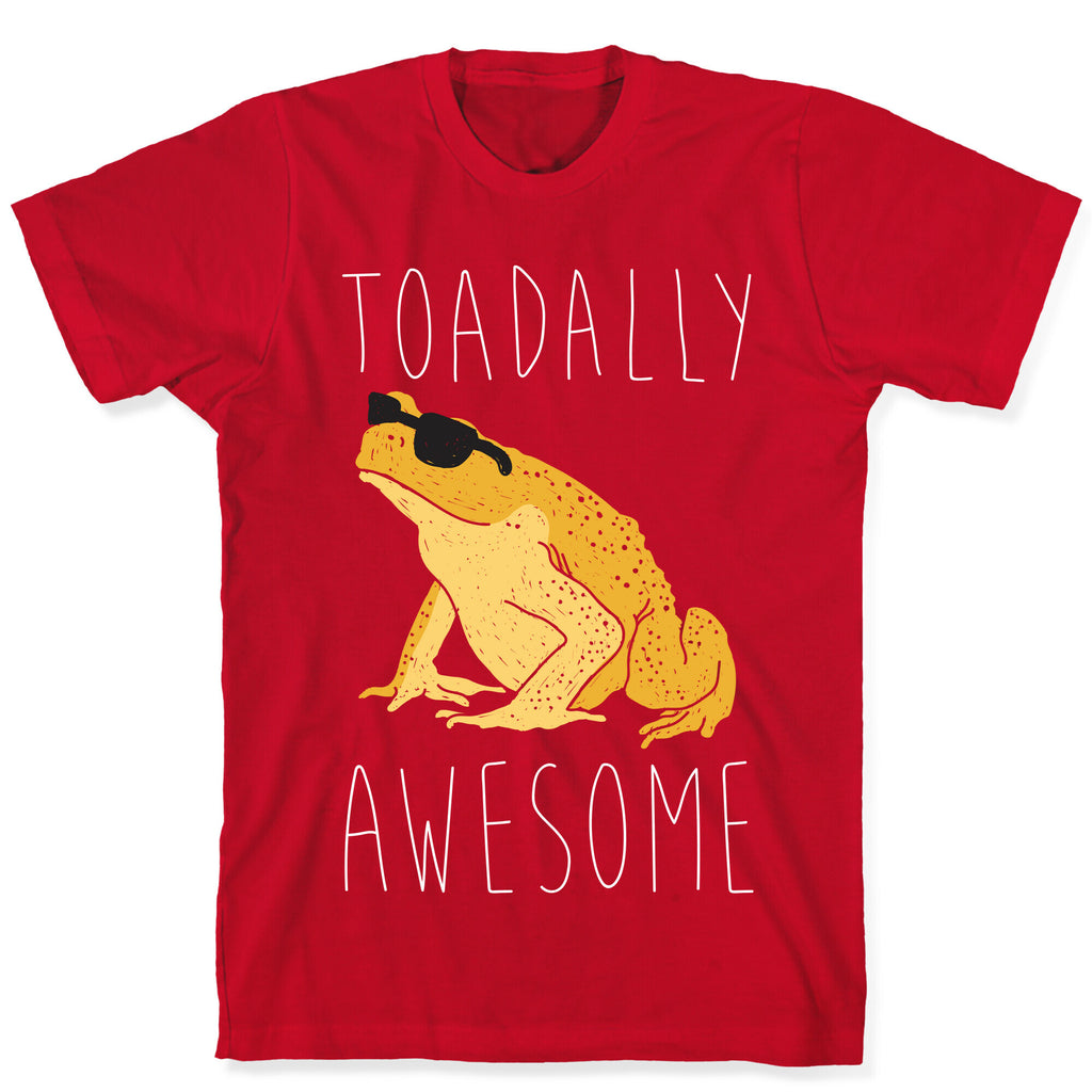 Toadally Awesome T-Shirt