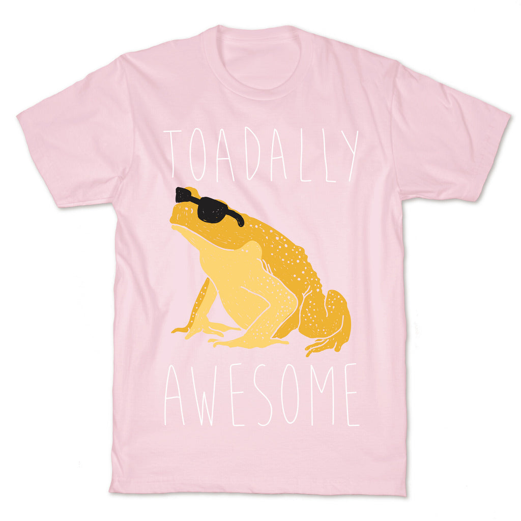 Toadally Awesome T-Shirt