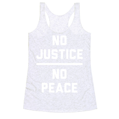 No Justice No Peace Racerback Tank