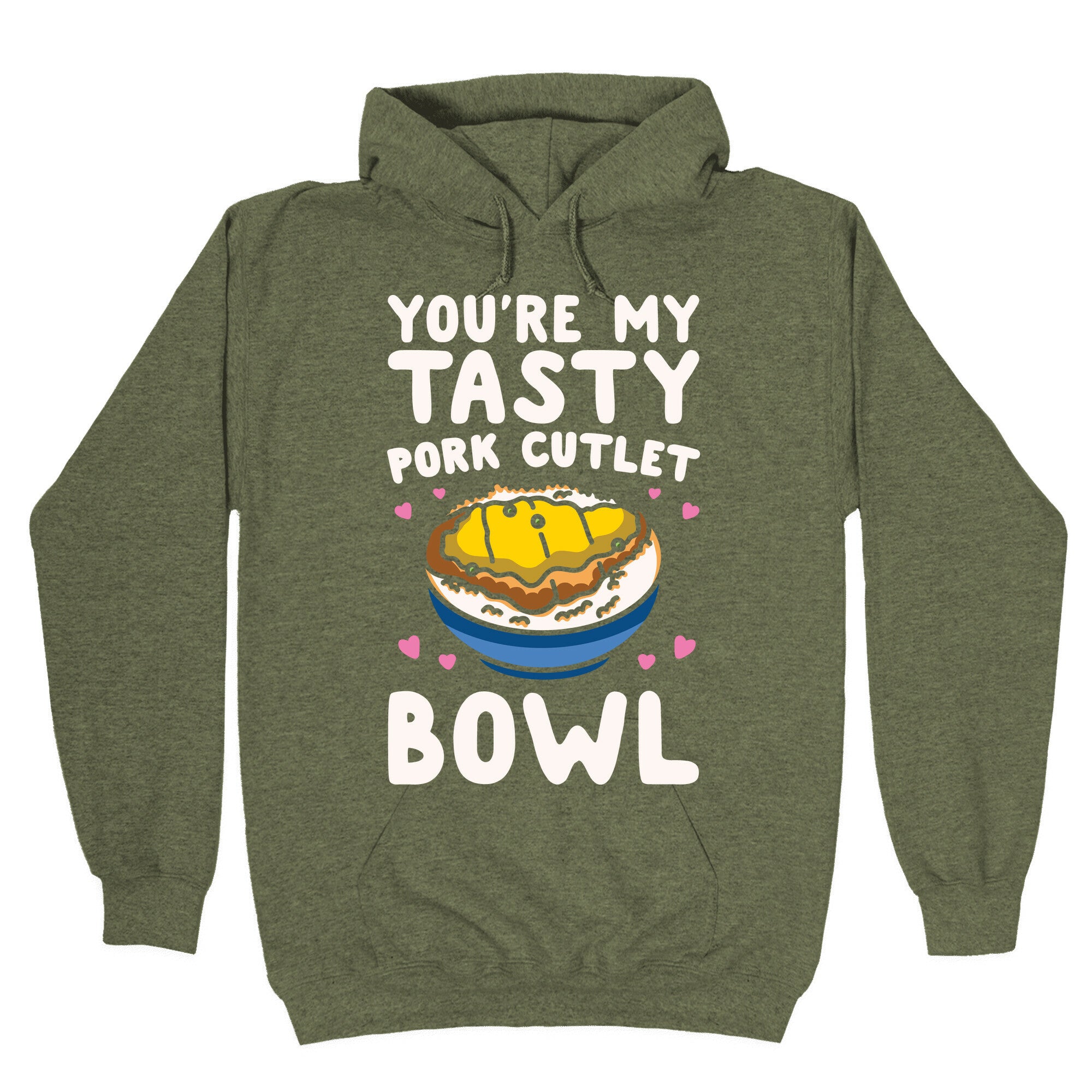 You're My Tasty Pork Cutlet Bowl White Print Hoodie