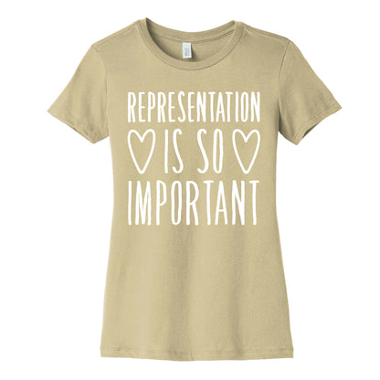 Representation Is So Important White Font  Women's Cotton Tee