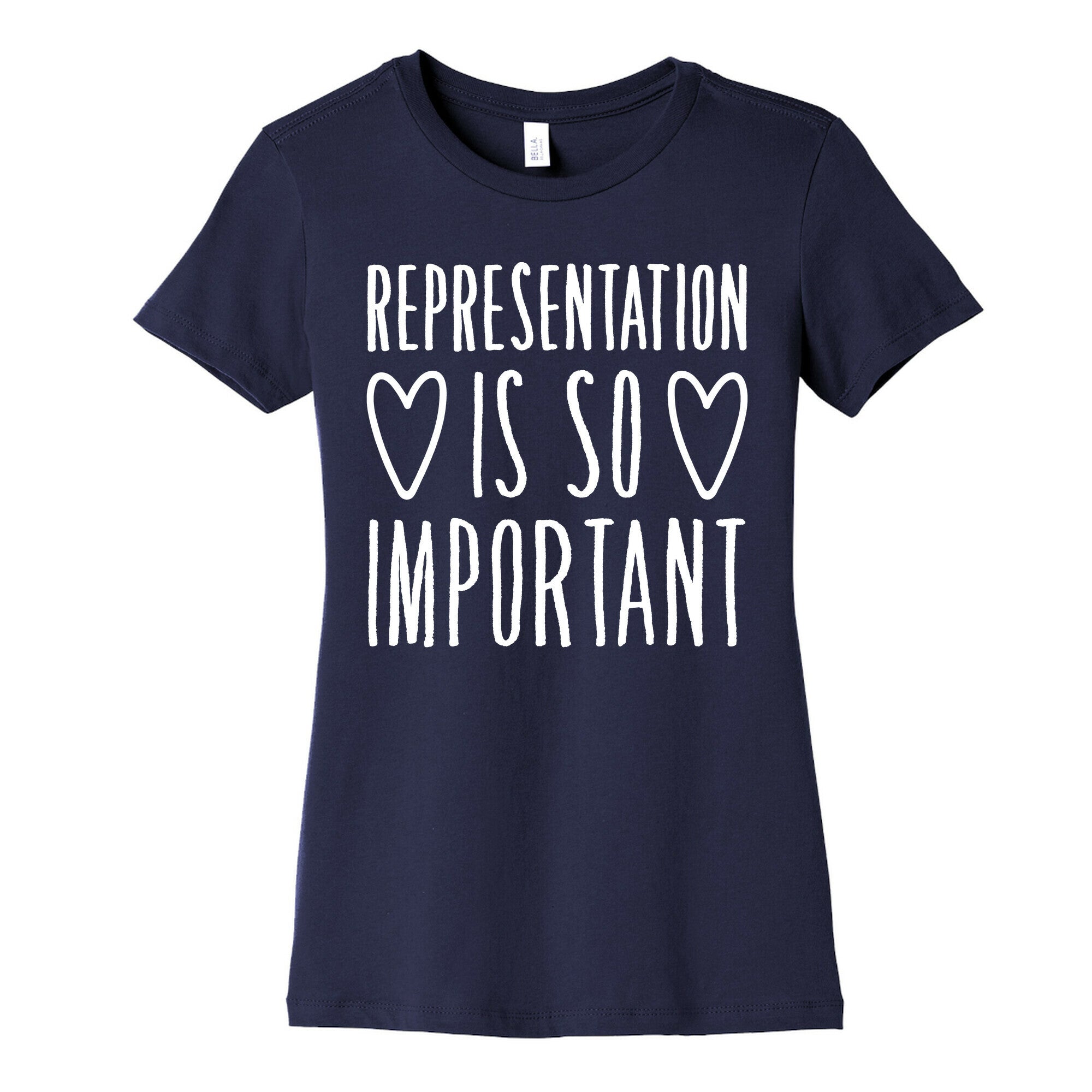 Representation Is So Important White Font  Women's Cotton Tee