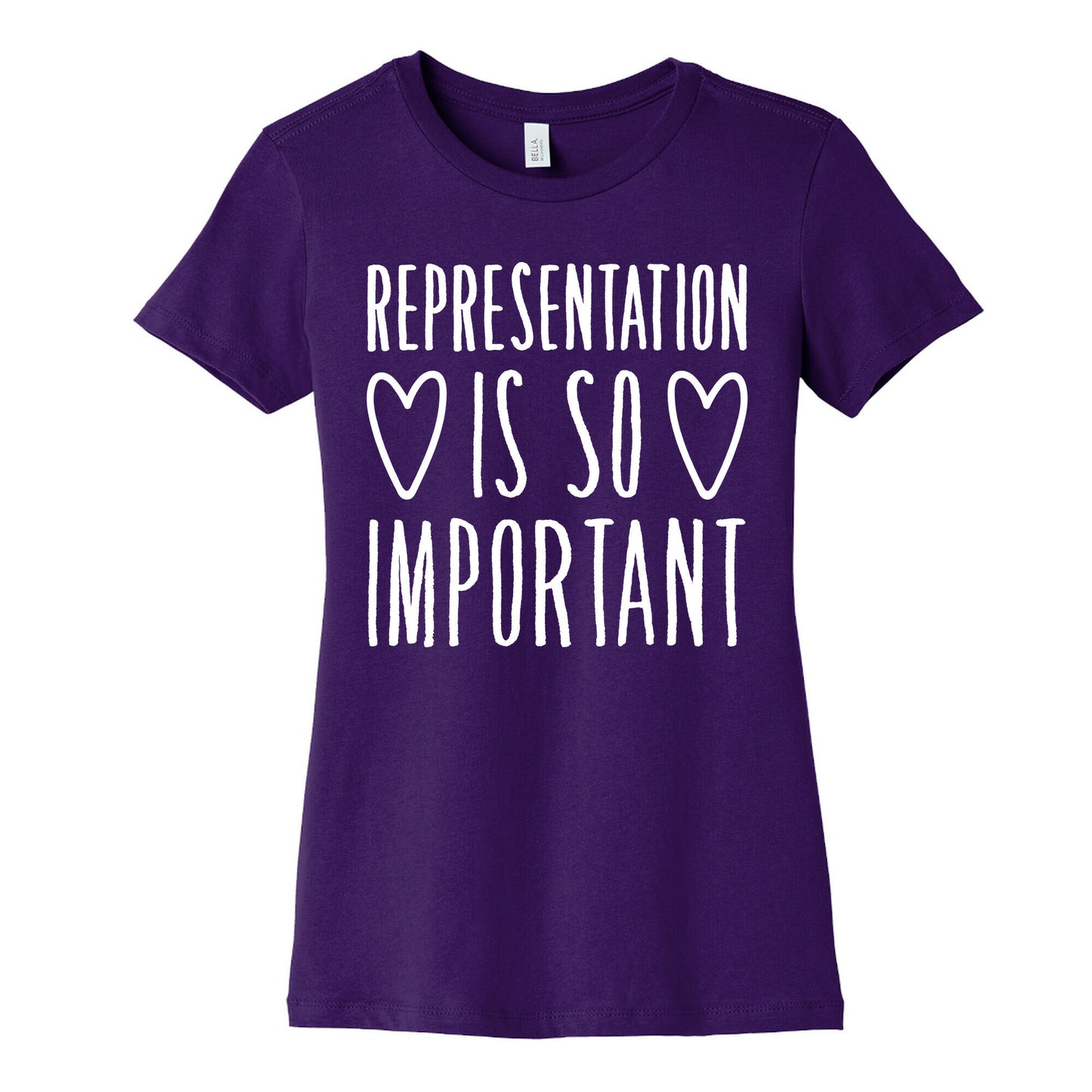 Representation Is So Important White Font  Women's Cotton Tee