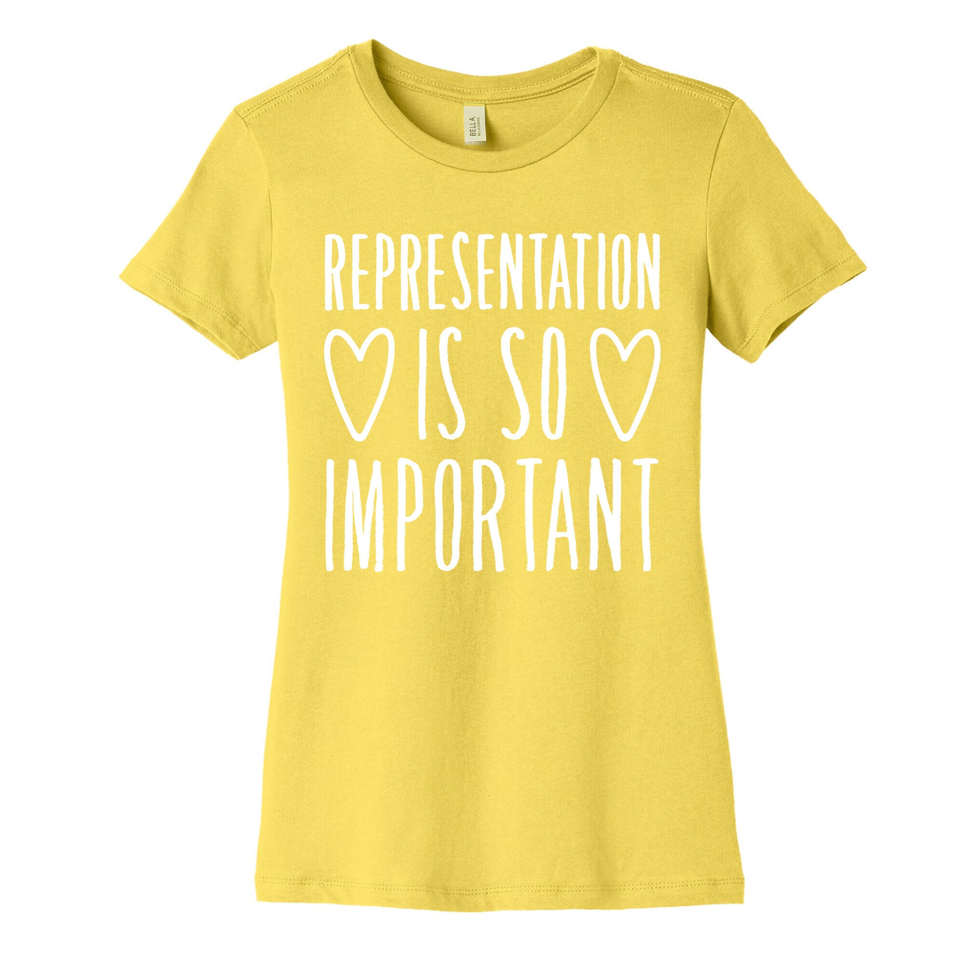 Representation Is So Important White Font  Women's Cotton Tee