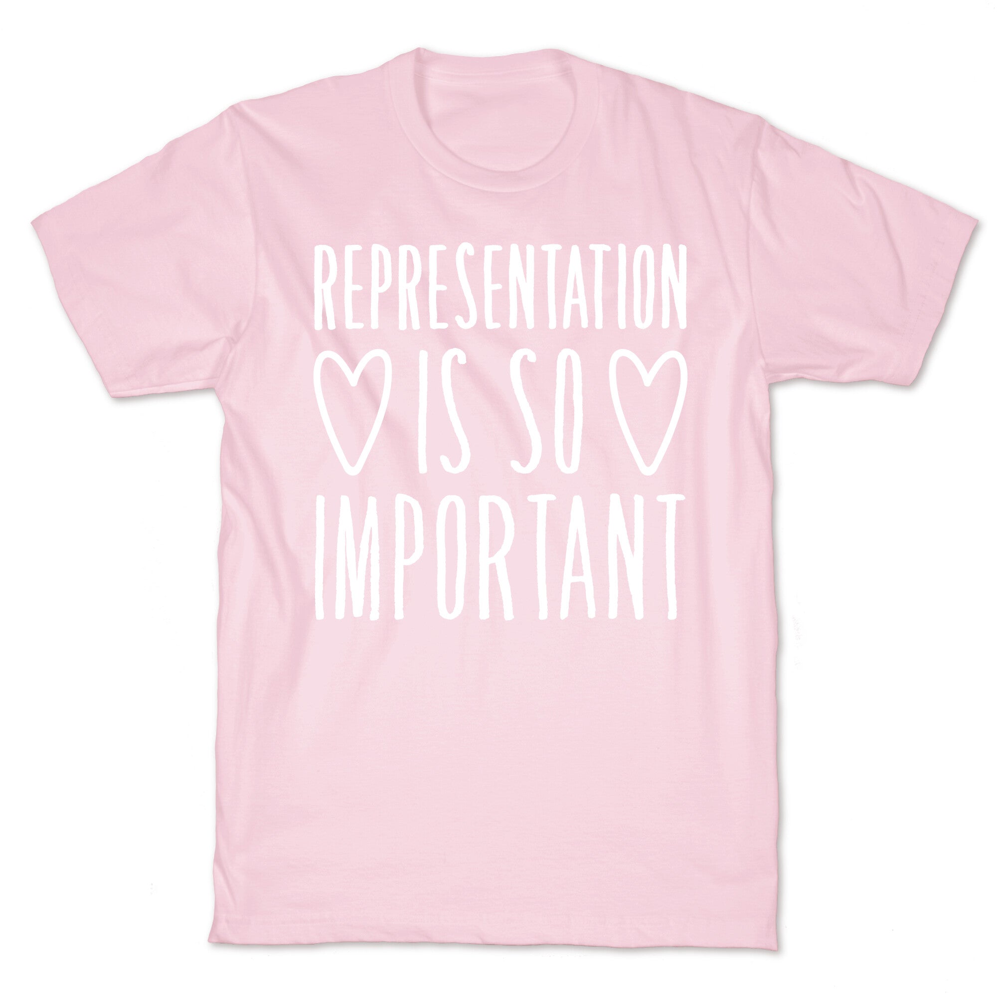 Representation Is So Important White Font  T-Shirt