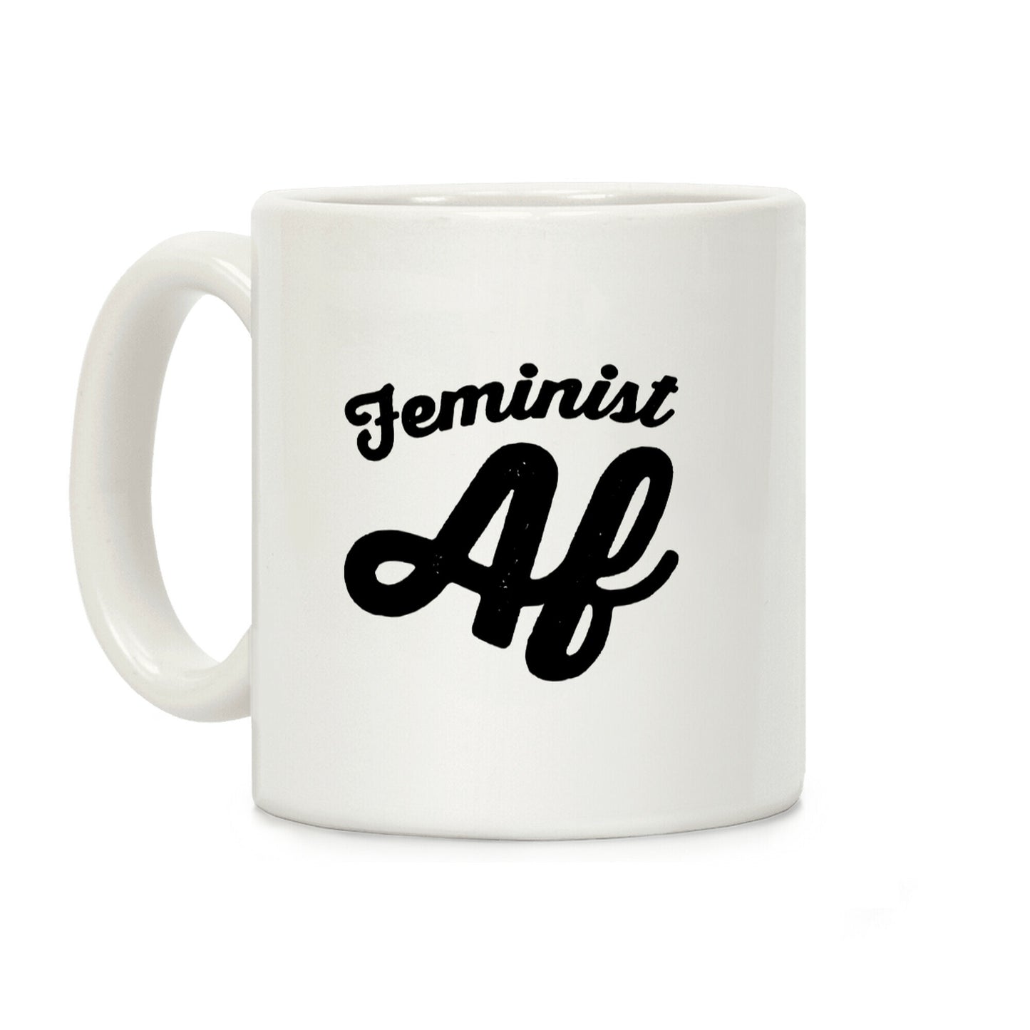 Feminist Af Coffee Mug