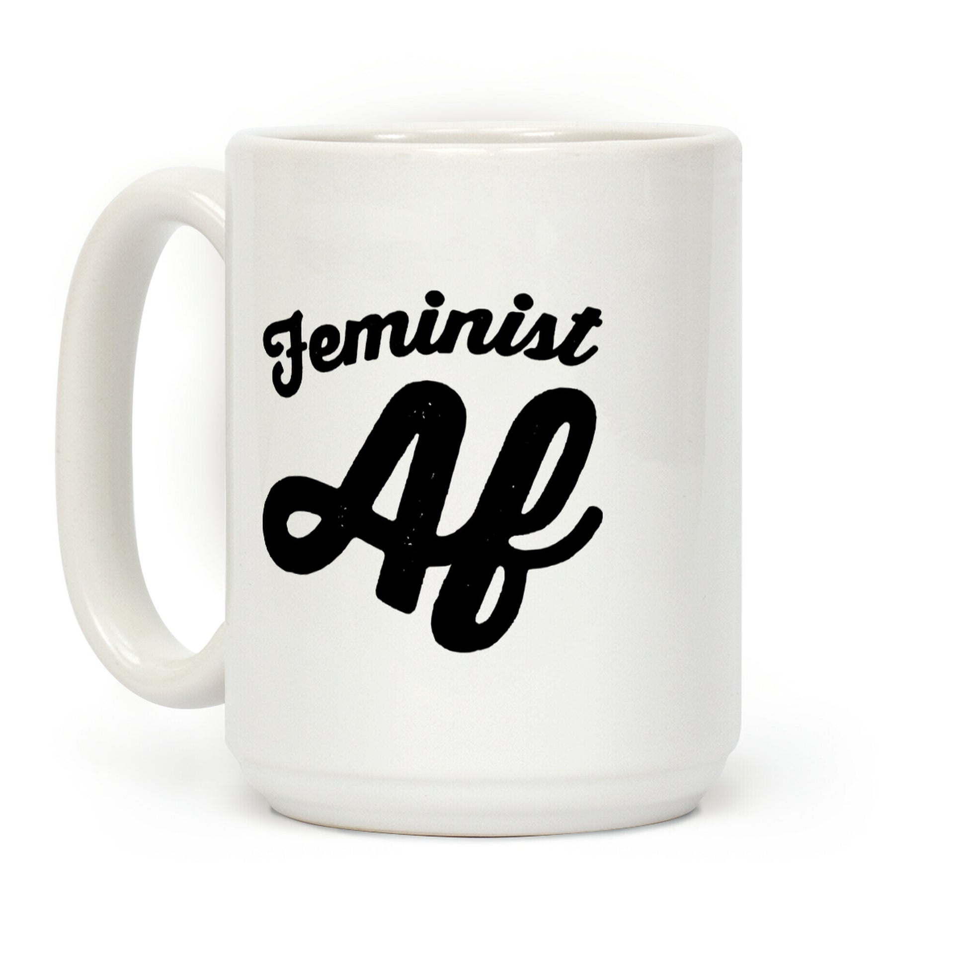 Feminist Af Coffee Mug