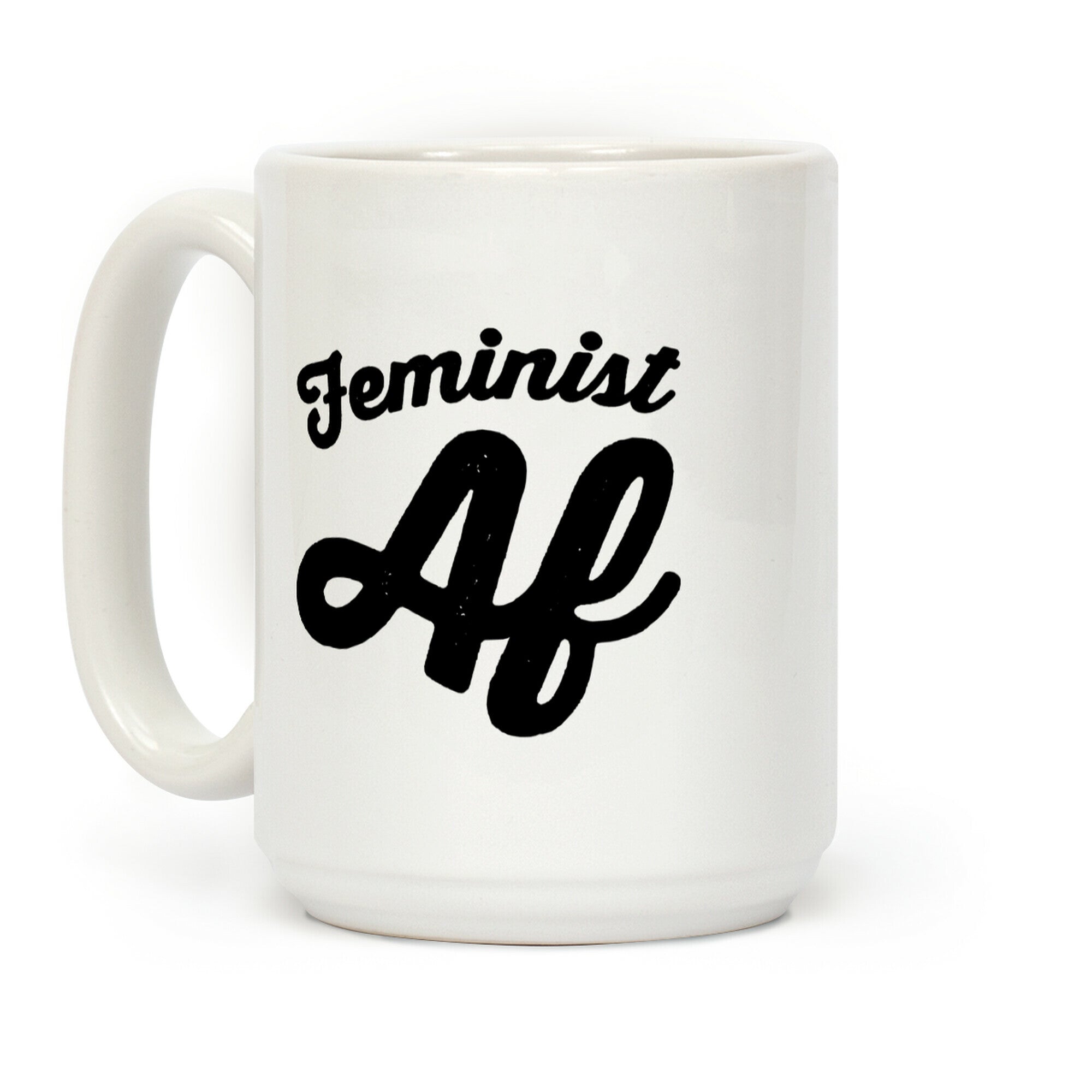 Feminist Af Coffee Mug