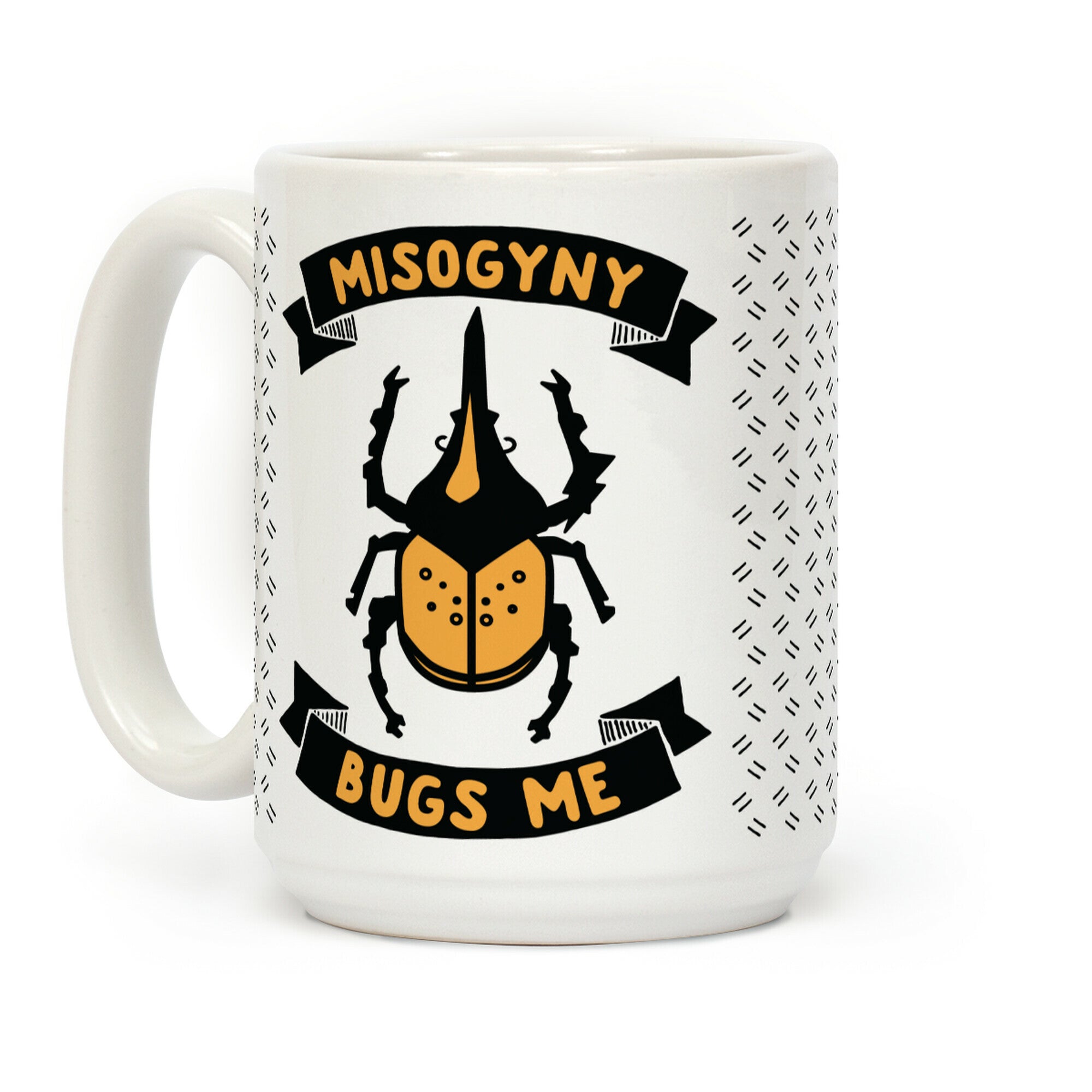 Misogyny Bugs Me Coffee Mug