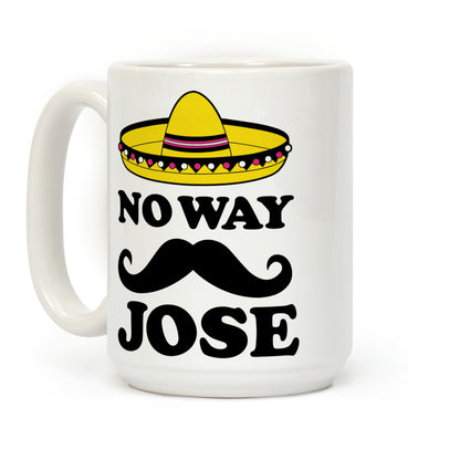 No Way Jose Coffee Mug