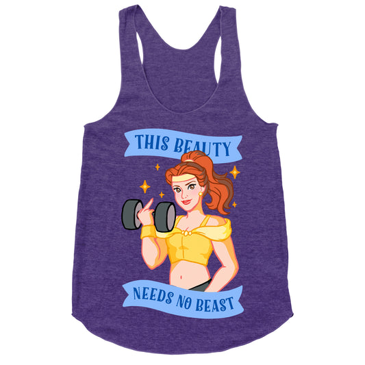 This Beauty Needs No Beast Parody Racerback Tank