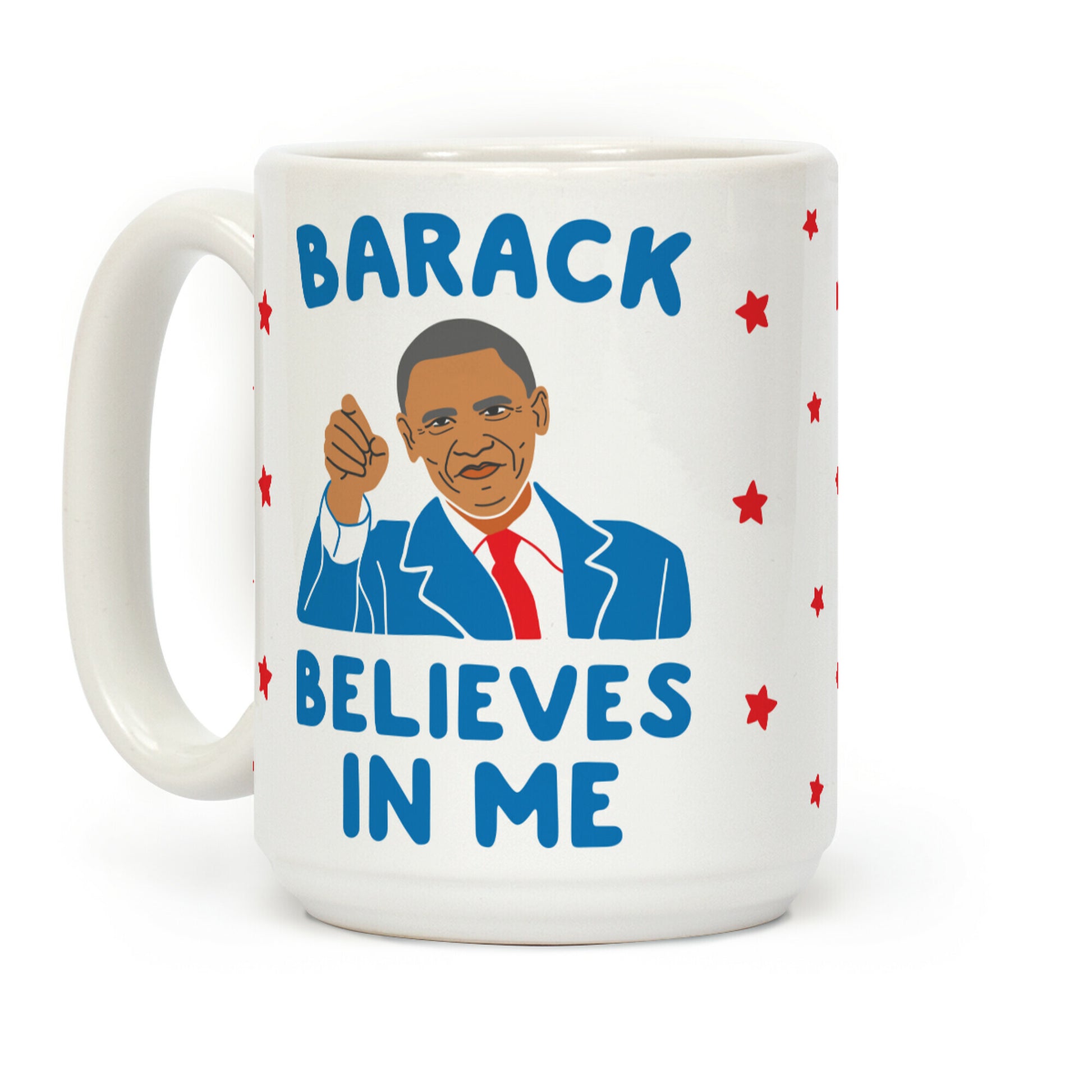 Barack Believes In Me Coffee Mug