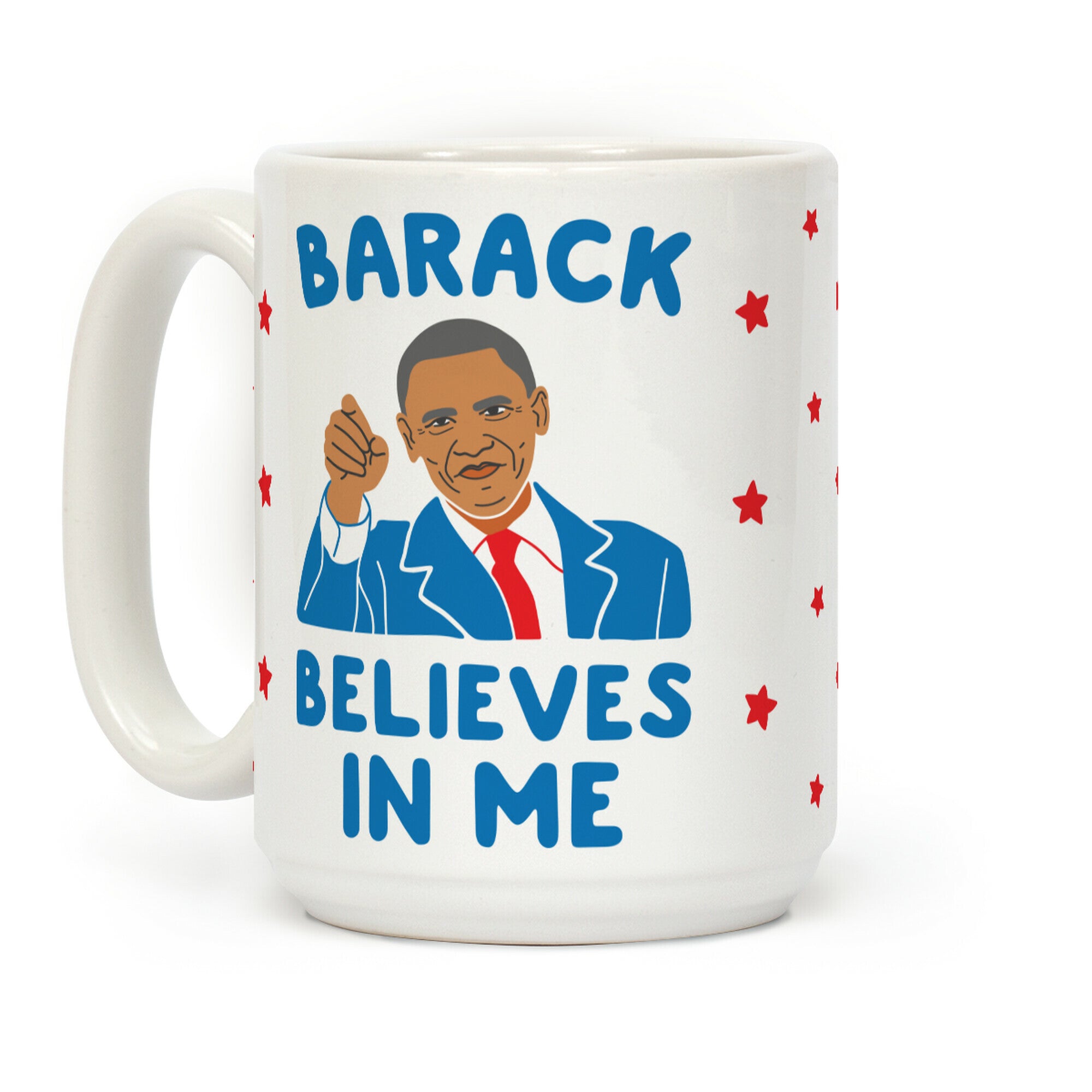 Barack Believes In Me Coffee Mug