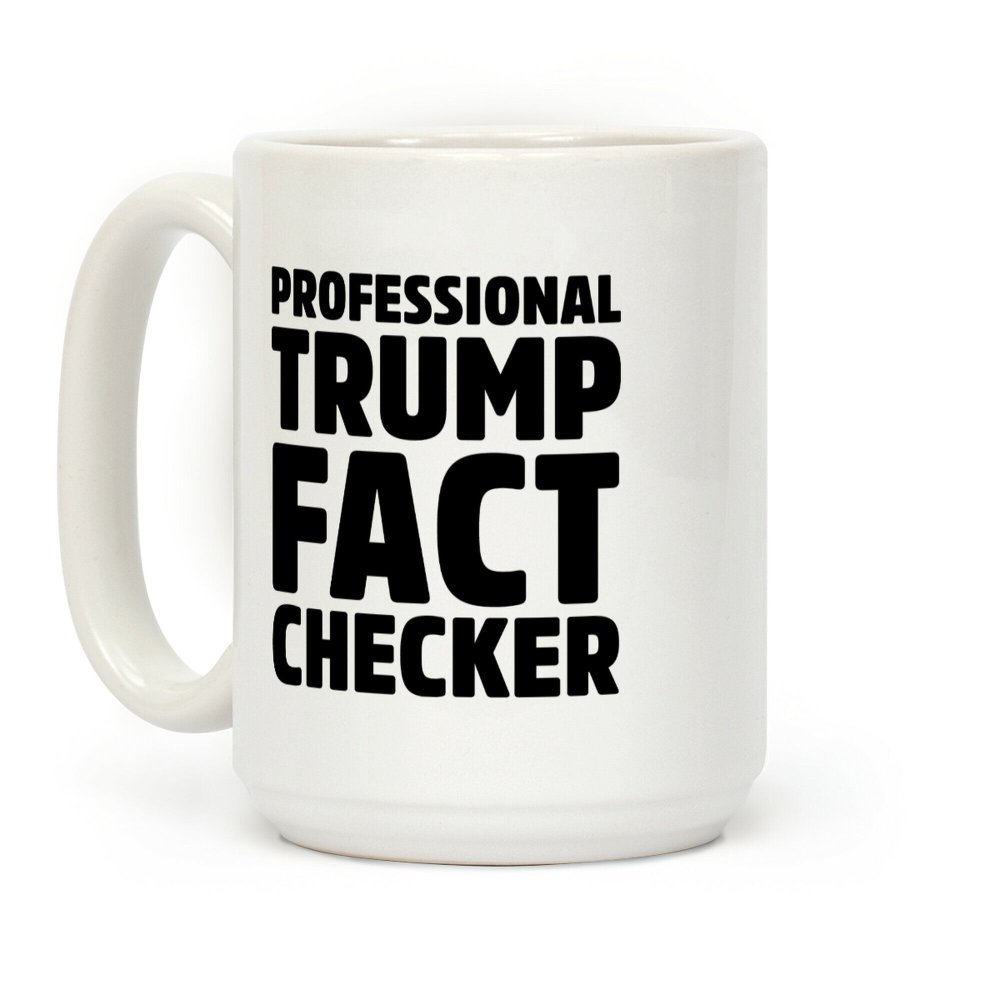 Professional Trump Fact Checker Coffee Mug