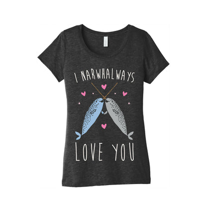 I Narwhal Ways Love You White Print Women's Triblend Tee