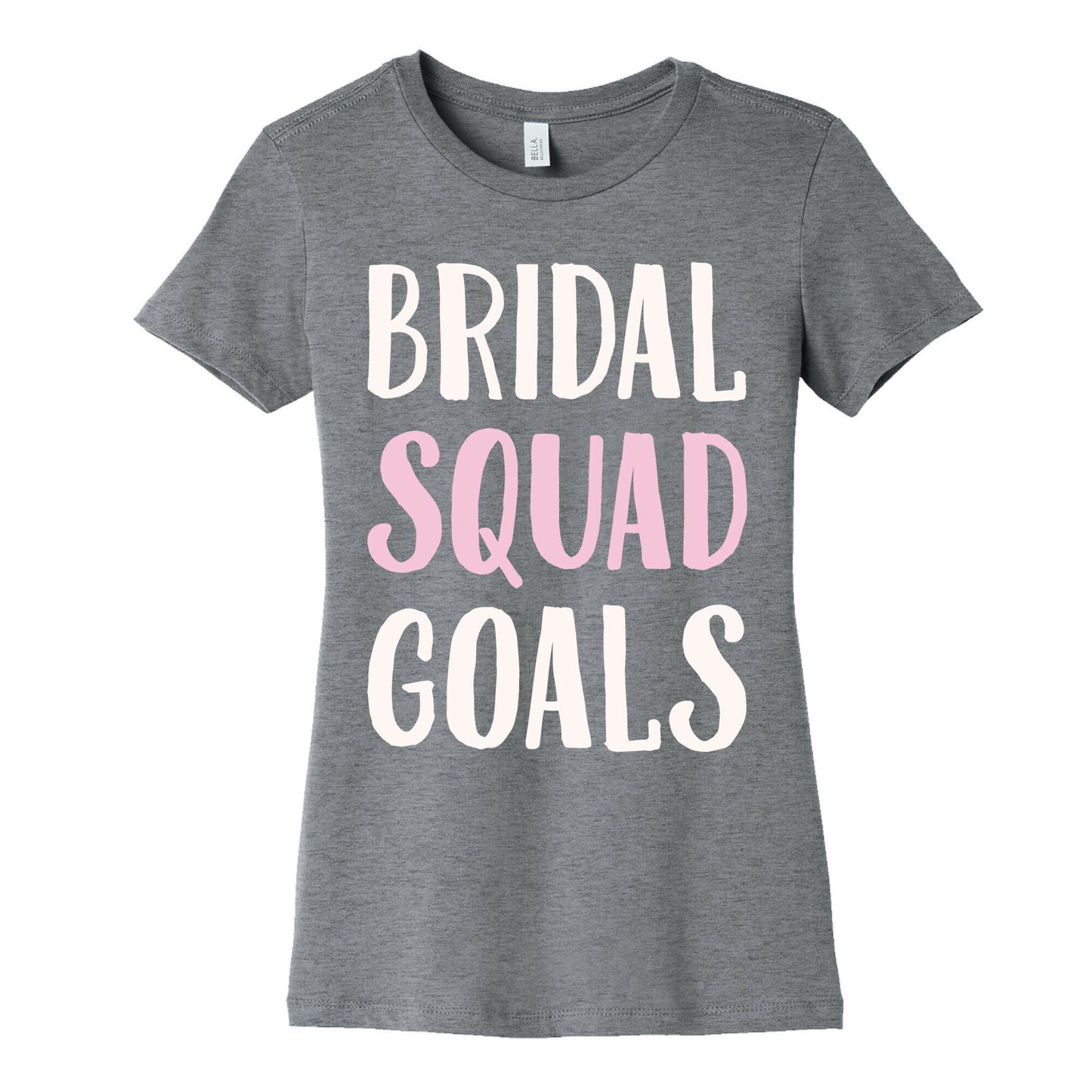 Bridal Squad Goals White Print Women's Cotton Tee