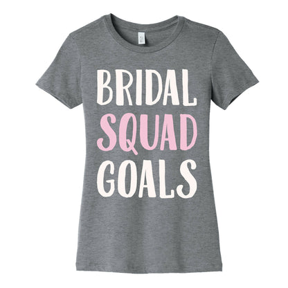 Bridal Squad Goals White Print Women's Cotton Tee