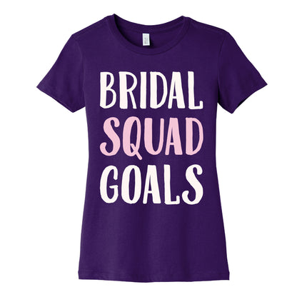 Bridal Squad Goals White Print Women's Cotton Tee