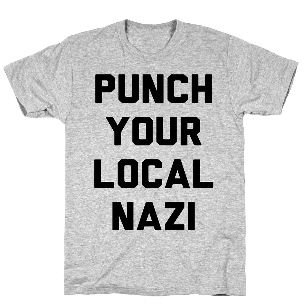 Punch Your Local Nazi T-Shirt