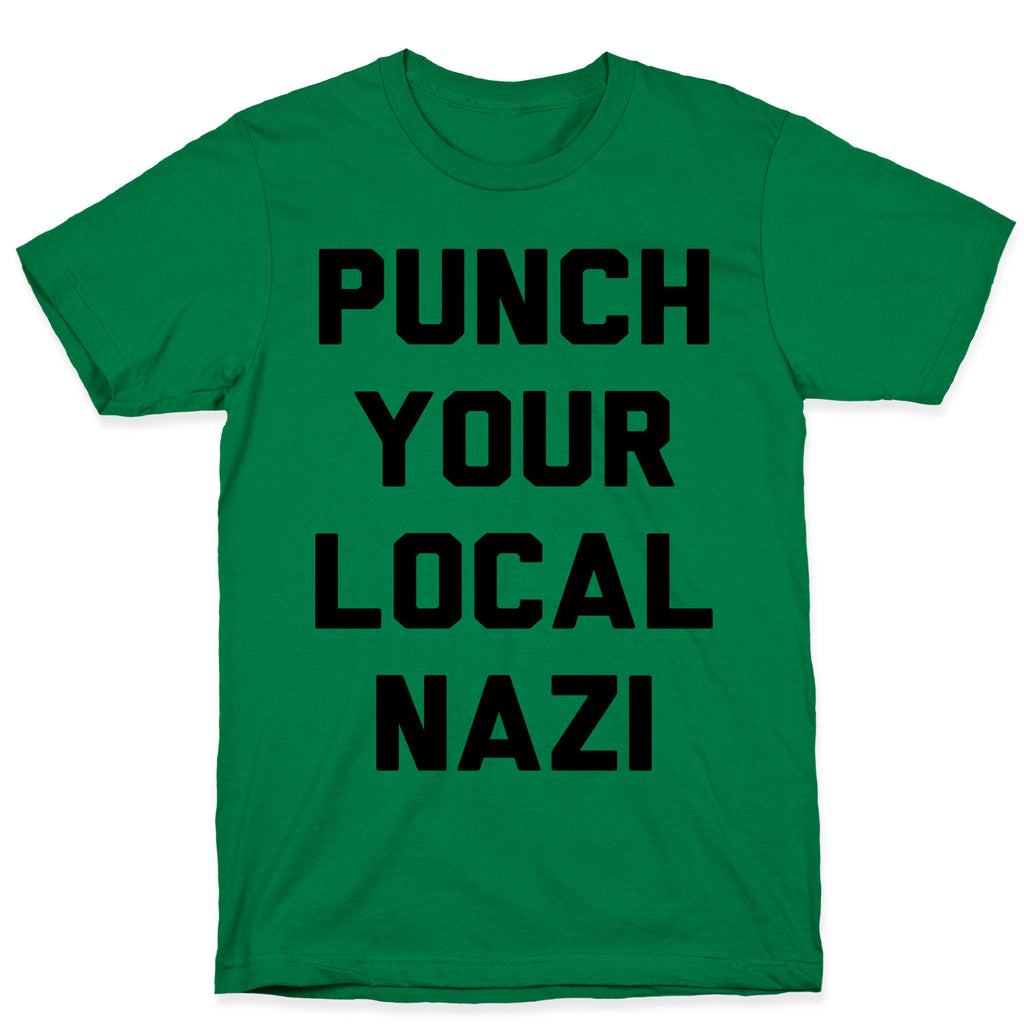 Punch Your Local Nazi T-Shirt