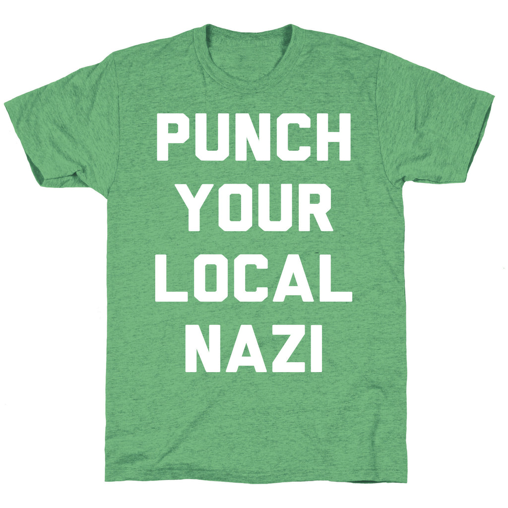 Punch Your Local Nazi Unisex Triblend Tee