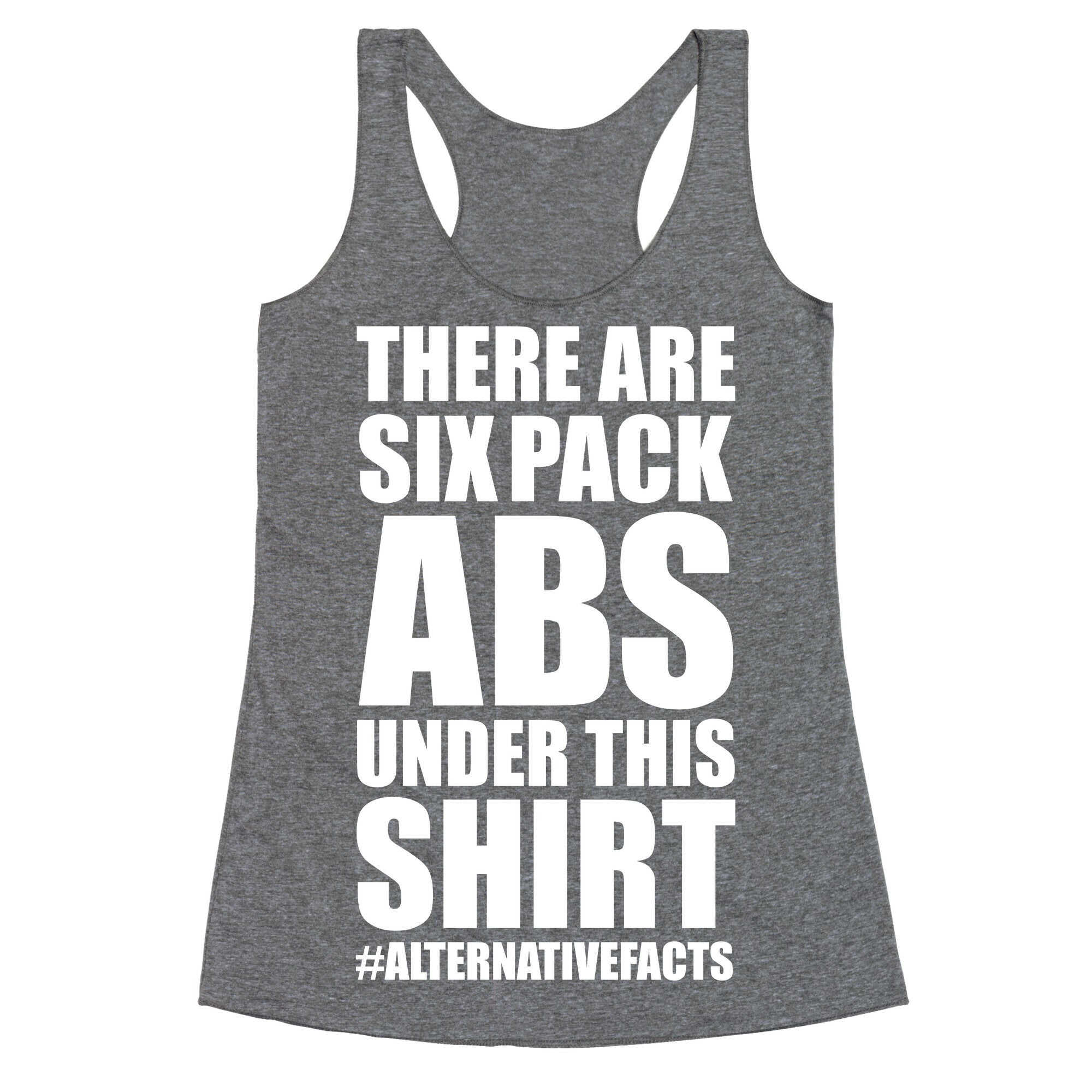 Six Pack Abs Alternative Facts Racerback Tank