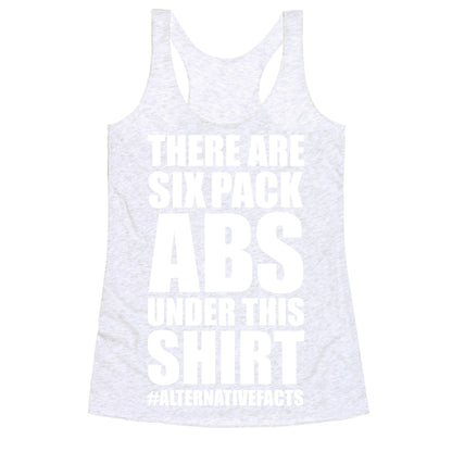 Six Pack Abs Alternative Facts Racerback Tank