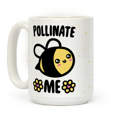 Pollinate Me Coffee Mug