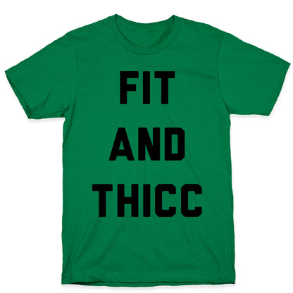 Fit and Thicc T-Shirt