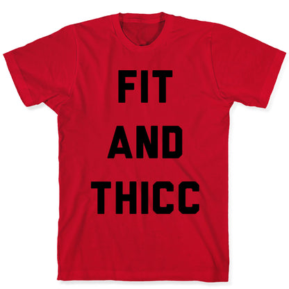 Fit and Thicc T-Shirt