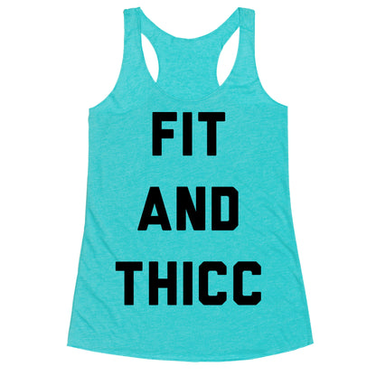 Fit and Thicc Racerback Tank